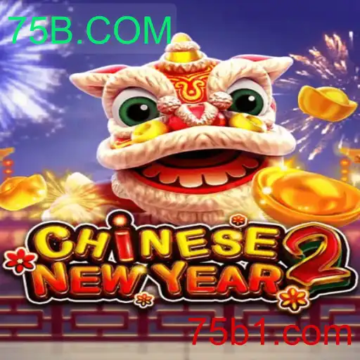 Descubra o Fascinante Mundo de CHINESENEWYEAR2: O Jogo de Azar Online da 75B.COM