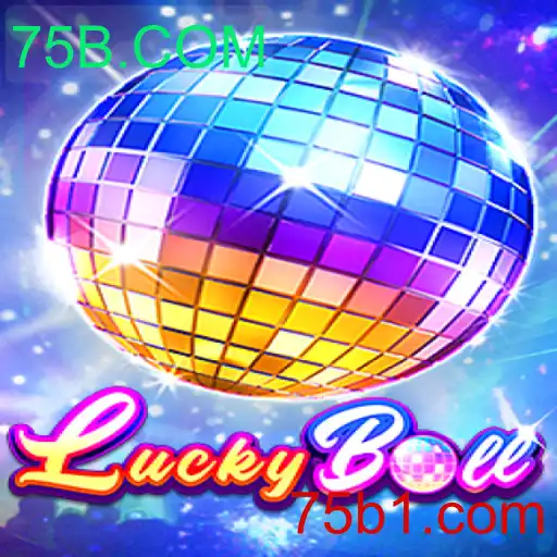Explorando o universo de LuckyBall e a plataforma 75B.COM