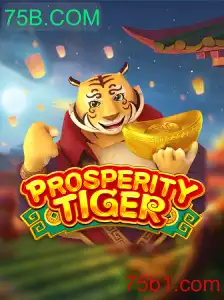 Descubra o Fascinante Mundo de ProsperityTiger: O Novo Sucesso de 75B.COM